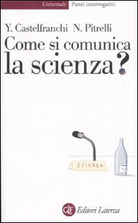 More about Come si comunica la scienza?